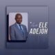 APOSTLE ELE ADEJOH