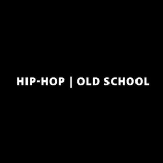 Hip-Hop | Old School