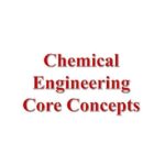 Chemical Engineering Core Concepts 🏆🎯 - Telegram Channel