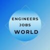 Engineers Jobs World