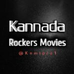 Kannada Rockers Movies ✔️ - Telegram Channel