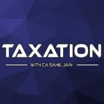 Taxation with CA Sahil Jain - Telegram Channel