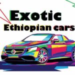 Exotic Ethiopian Cars