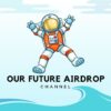 Our Future Airdrop - Telegram Channel