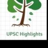 UPSC highlights – issue explainer