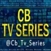 CB TV SERIES - Telegram Channel