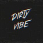 Dirty Vibe - Telegram Channel