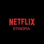 Netflix Ethiopia - Telegram Channel