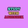 Study With Abhishek